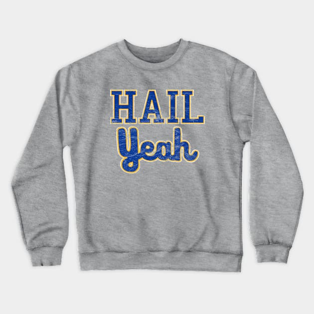 Vintage Hail Yeah Pittsburgh Script Crewneck Sweatshirt by dutchlovedesign